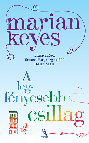 Marian Keyes - A legfnyesebb csillag