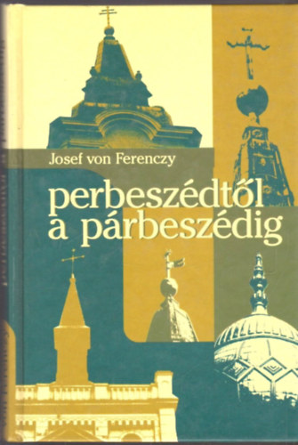 Perbeszdtl a prbeszdig