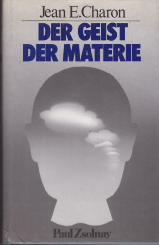 Jean E. Charon - Der Geist der Materie