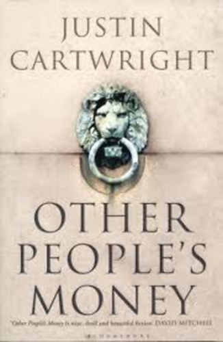 Justin Cartwright - Other People's Money
