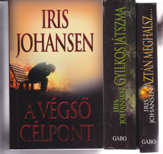 Iris Johansen - 3 db Iris Johansen knyv:Aztn meghalsz + A vgs clpont + Gyilkos jtszma