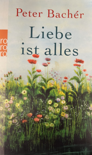 Peter Bach�r - Liebe ist alles