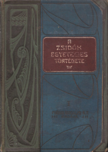 Szabolcsi Miksa (szerk.) - A zsidók egyetemes története I-VI.