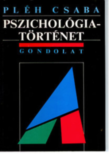 Pléh Csaba - Pszichológia történet