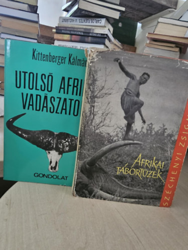 Gróf Széchenyi Zsigmond Kittenberger Kálmán - Utolsó afrikai vadászatom + Afrikai tábortüzek
