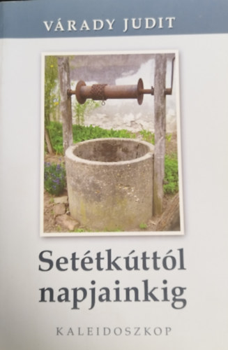 V�rady Judit - Set�tk�tt�l napjainkig