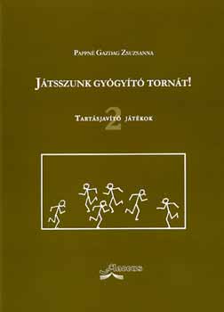 Pappn Gazdag Zsuzsanna - Jtsszunk gygyt tornt! 2.