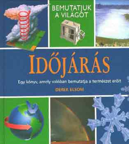 Derek Elsom - Időjárás (bemutatjuk a világot sorozat)