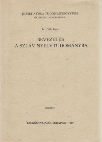 H. Tóth Imre - Bevezetés a szláv nyelvtudományba