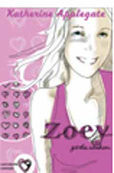Katherine Applegate - Zoey g�rbe utakon