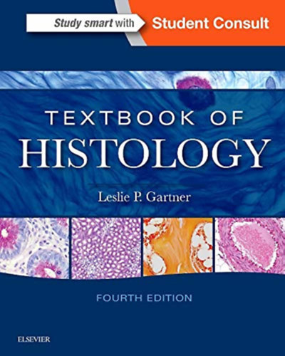 Leslie P. Gartner - Textbook of Histology