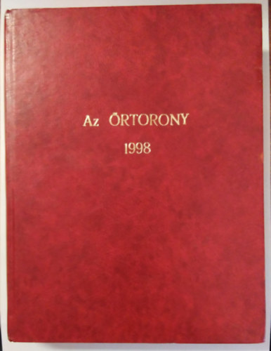 Az rtorony hirdeti Jehova kirlysgt - 1998. teljes vfolyam