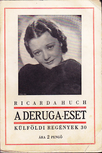 Ricarda Huch - A Deruga-eset