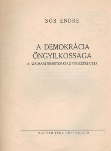 Ss Endre - A Demokrcia ngyilkossga