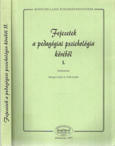 Balogh László- Tóth László - Fejezetek a pedagógiai pszichológia köréből II.