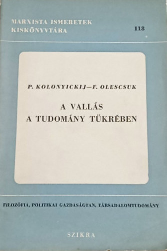 F. Olescsuk P. Kolonyickij - A vall�s a tudom�ny t�kr�ben