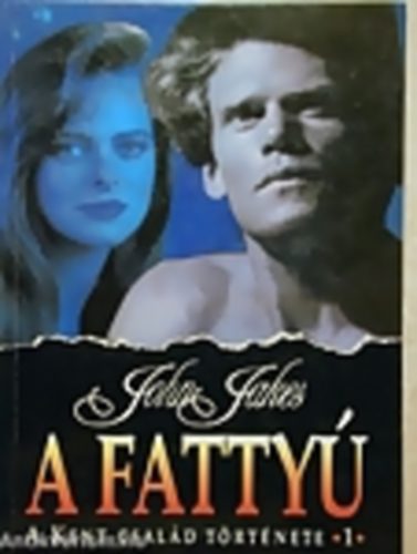 John Jakes - A fatty� - A Kent csal�d t�rt�nete 1.