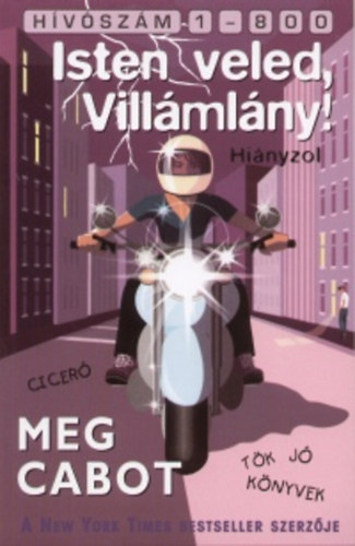 Meg Cabot - Isten veled, Villmlny!