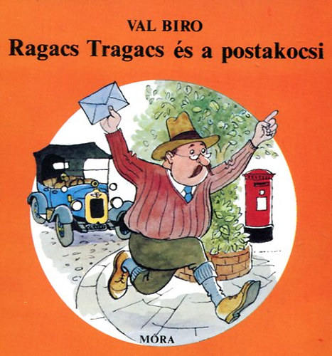 Val Biro - Ragacs Tragacs s a postakocsi