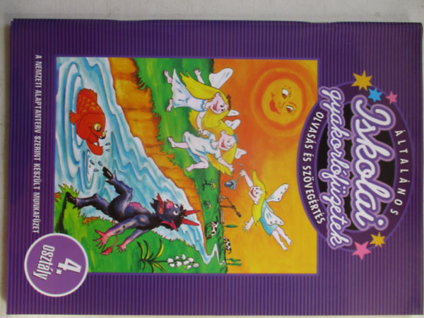 Antalfay va - ltalnos iskolai gyakorlfzetek - Olvass s szvegrts 4. osztly