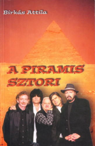 Birk�s Attila - A Piramis sztori