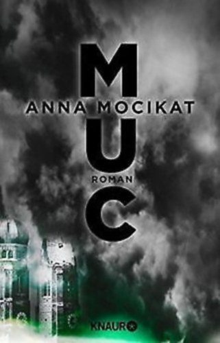 Anna Mocikat - MUC - Das Geheimnis von Utilitas