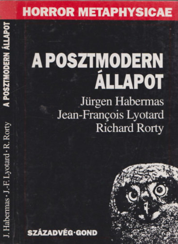 Habermas-Lyotard-Rorty - A posztmodern �llapot