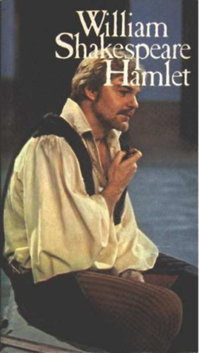 William Shakespeare - Hamlet, d�n kir�lyfi  ford�totta Arany J�nos