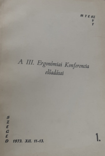 Dulin Jen, Kiss Gyrgy - A III. Ergonmiai Konferencia eladsai