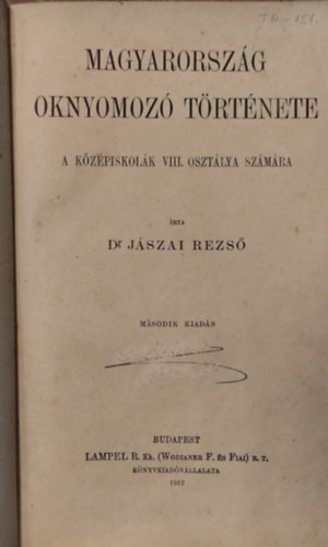 Dr. Jszai Rezs - Magyarorszg oknyomoz trtnete a kzpiskolk VIII. osztlya szmra
