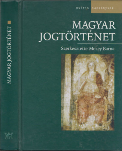 Mezey Barna - Magyar jogt�rt�net