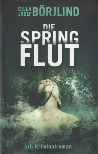 Rolf B�rjlind Cilla B�rjlind - Die Springflut