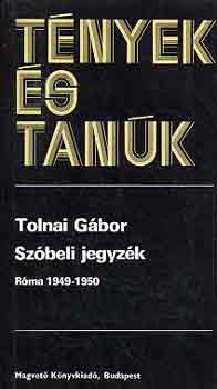 Tolnai G�bor - Sz�beli jegyz�k (R�ma 1949-1950)