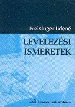 Freisinger Ed�n� - Levelez�si ismeretek NT-58321