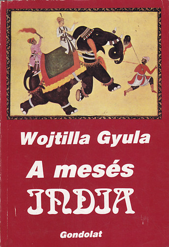 Wojtilla Gyula - A mess india