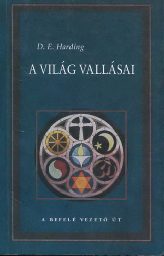 D. E. Harding - A vilg vallsai - A befel vezet t