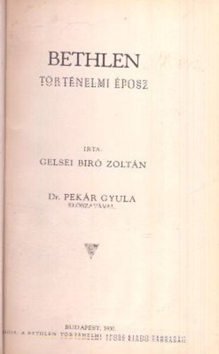 Gelsei Bir� Zolt�n - Bethlen (T�rt�nelmi �posz)