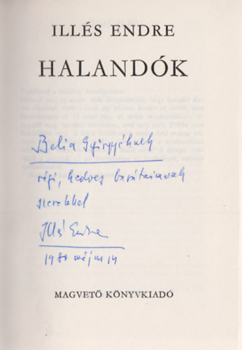 Ill�s Endre - Haland�k I-II. (Dedik�lt)