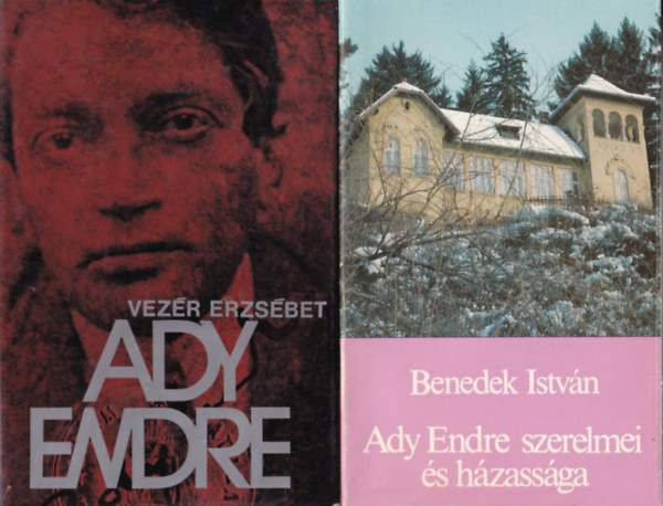 Millok �va, Vez�r Erzs�bet, Benedek Istv�n, Ady Endre Balogh L�szl� - 5 db K�tet Ady Endr�r�l: Mag h� alatt, Fogoly a v�rtoronyban, Ady Endre, Ady Endre szerelmei �s h�zass�ga, L�da �s Csinszka