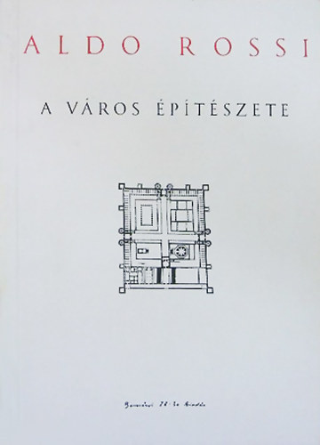 Aldo Rossi - A vros ptszete