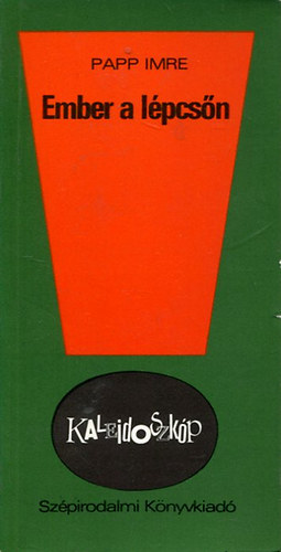 Papp Imre - Ember a l�pcs�n