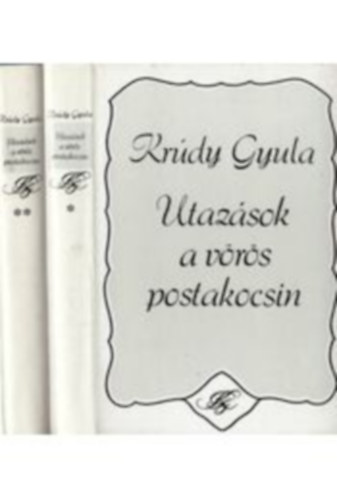 SZERZ Krdy Gyula SZERKESZT Barta Andrs - Utazsok a vrs postakocsin I-II. - Nagy kp