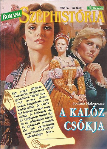 Joanna Makaepeace - A kalz cskja - Romana Szphistria sorozat 1994/2