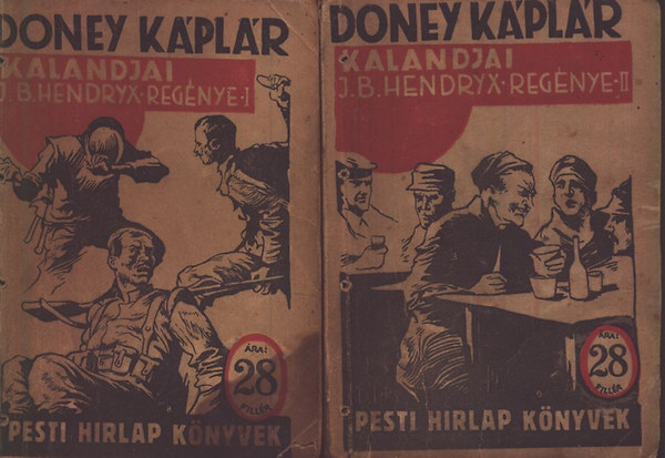 J. B. Hendryx - Doney K�pl�r kalandjai I-II. (Pesti H�rlap k�nyvek)