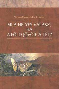 Norman-L.Simon, Julien Myers - Mi a helyes vlasz, ha a Fld jvje a tt?