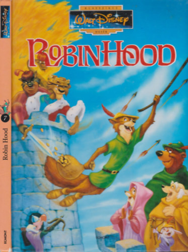 Walt Disney - Robin Hood (Klasszikus Walt Disney mesék 7.)