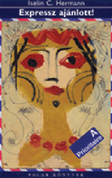 Iselin C. Herman - Expressz aj�nlott!