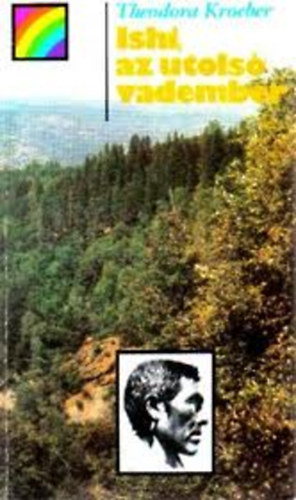 Theodora Kroeber - Ishi, az utols� vadember