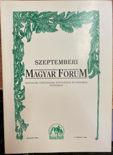 Szeptemberi Magyar F�rum - irodalmi, t�rsadalmi, kultur�lis �s politikai foly�irat
