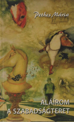 Pethes M�ria - Al��rom a Szabads�gteret
